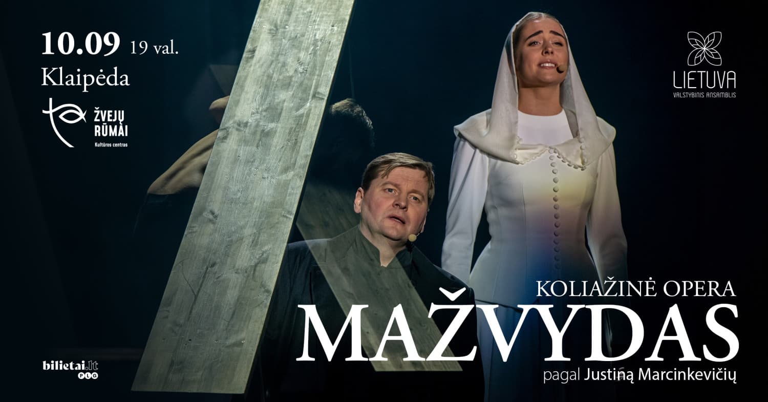 VALSTYBINIS ANSAMBLIS "LIETUVA" I Koliažinė opera pagal Justino Marcinkevičiaus dramą "MAŽVYDAS"