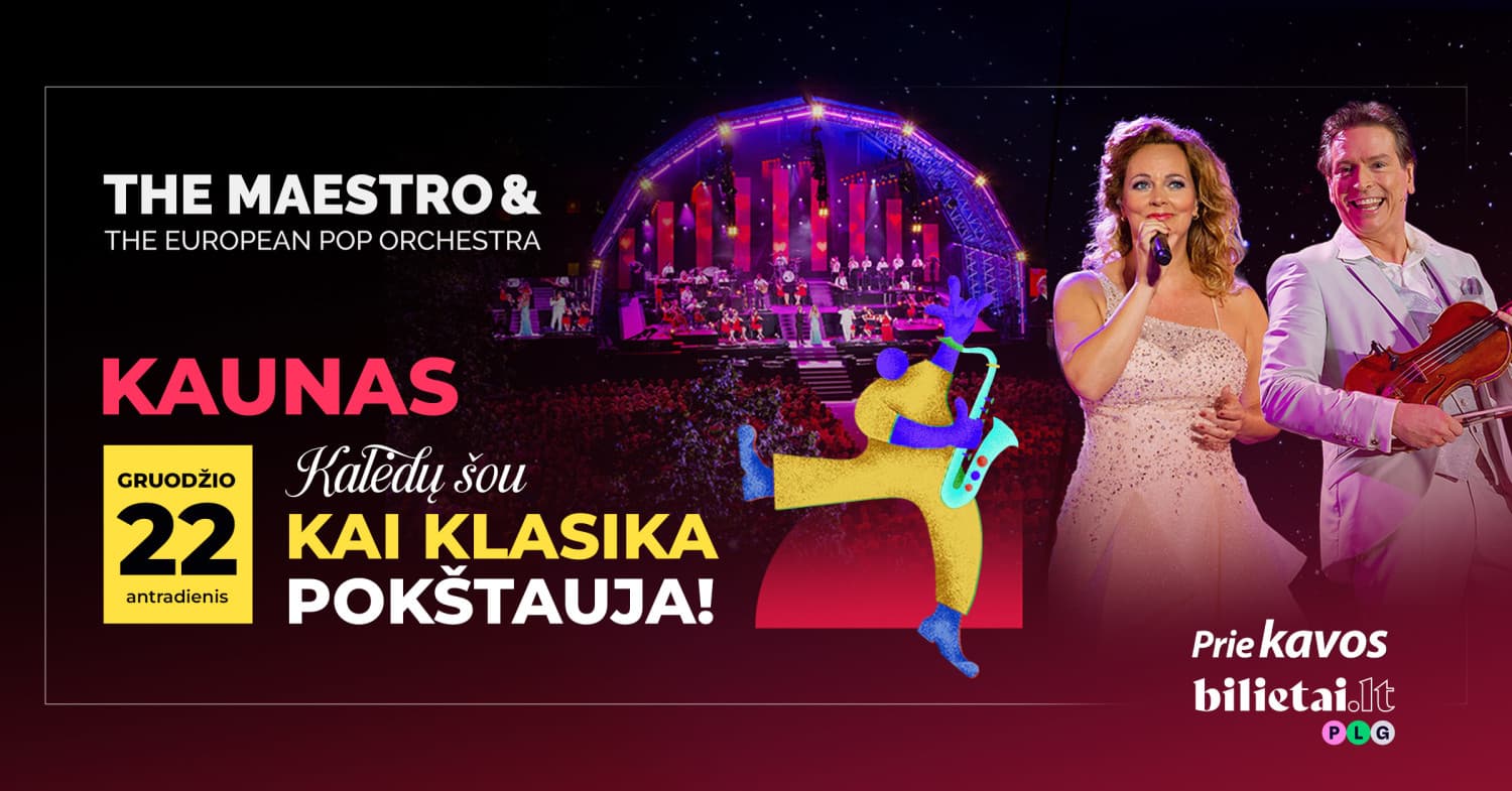 The Maestro & European Pop Ochestra Kalėdų šou "Kai klasika pokštauja"
