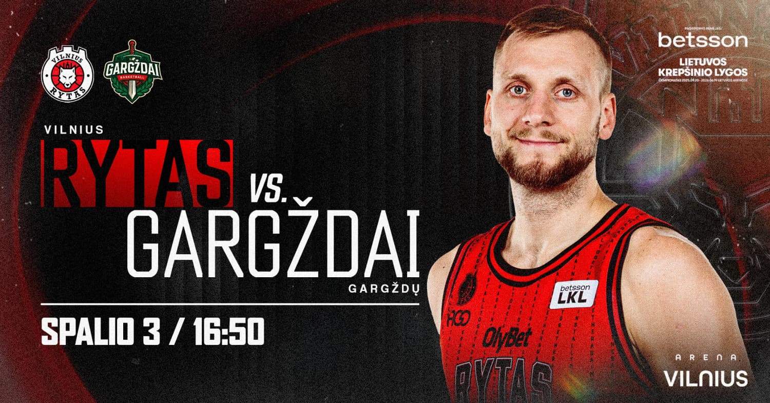LKL: Vilniaus "Rytas" - Gargždų "Gargždai"