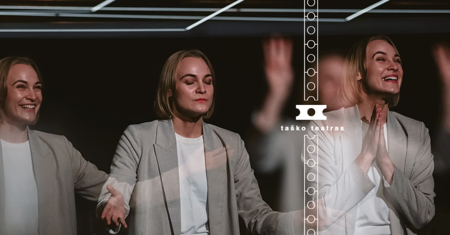 Monodrama ''BŪTI'' | Taško teatras