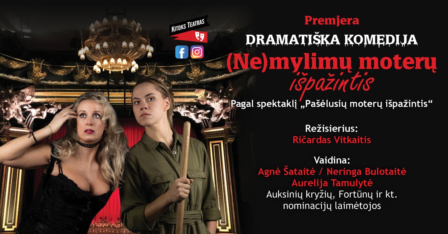 (PERKELTAS) Dramatiška komedija "(Ne)mylimų moterų išpažintis" | Kuršėnai