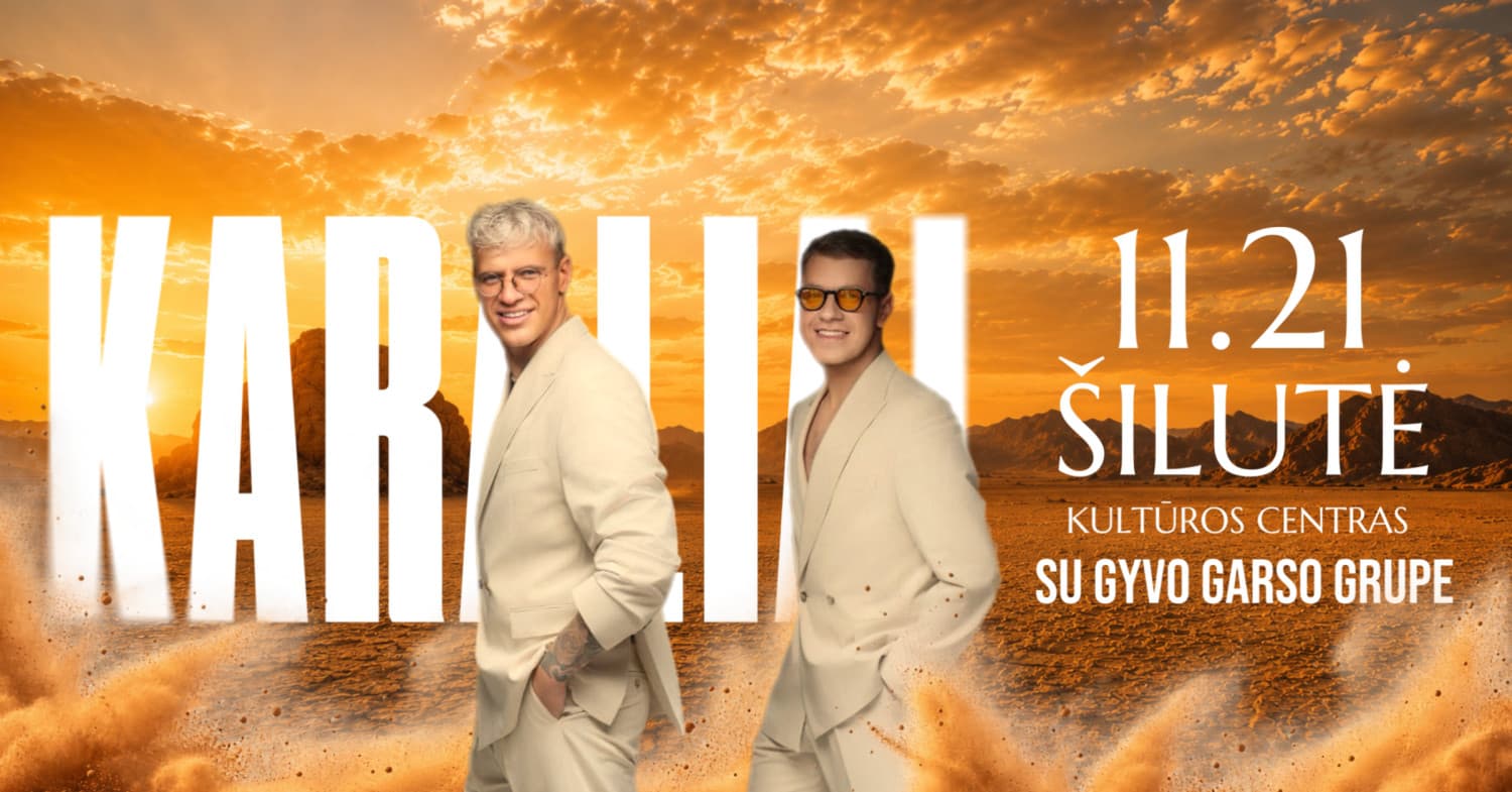 Grupė "Karaliai" koncertinis turas su gyvo garso grupe | Šilutė