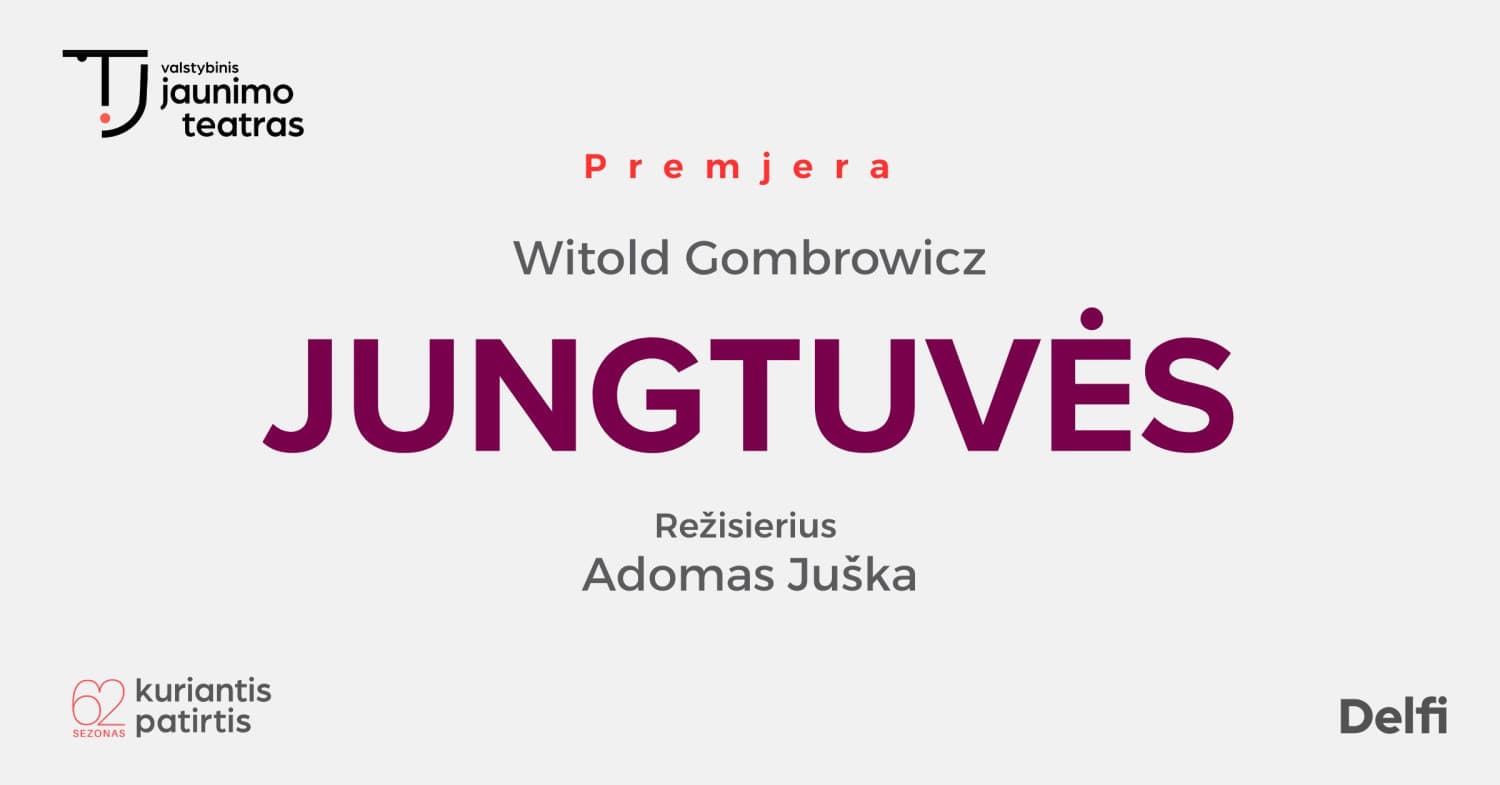 Premjera: JUNGTUVĖS. Rež. Adomas Juška