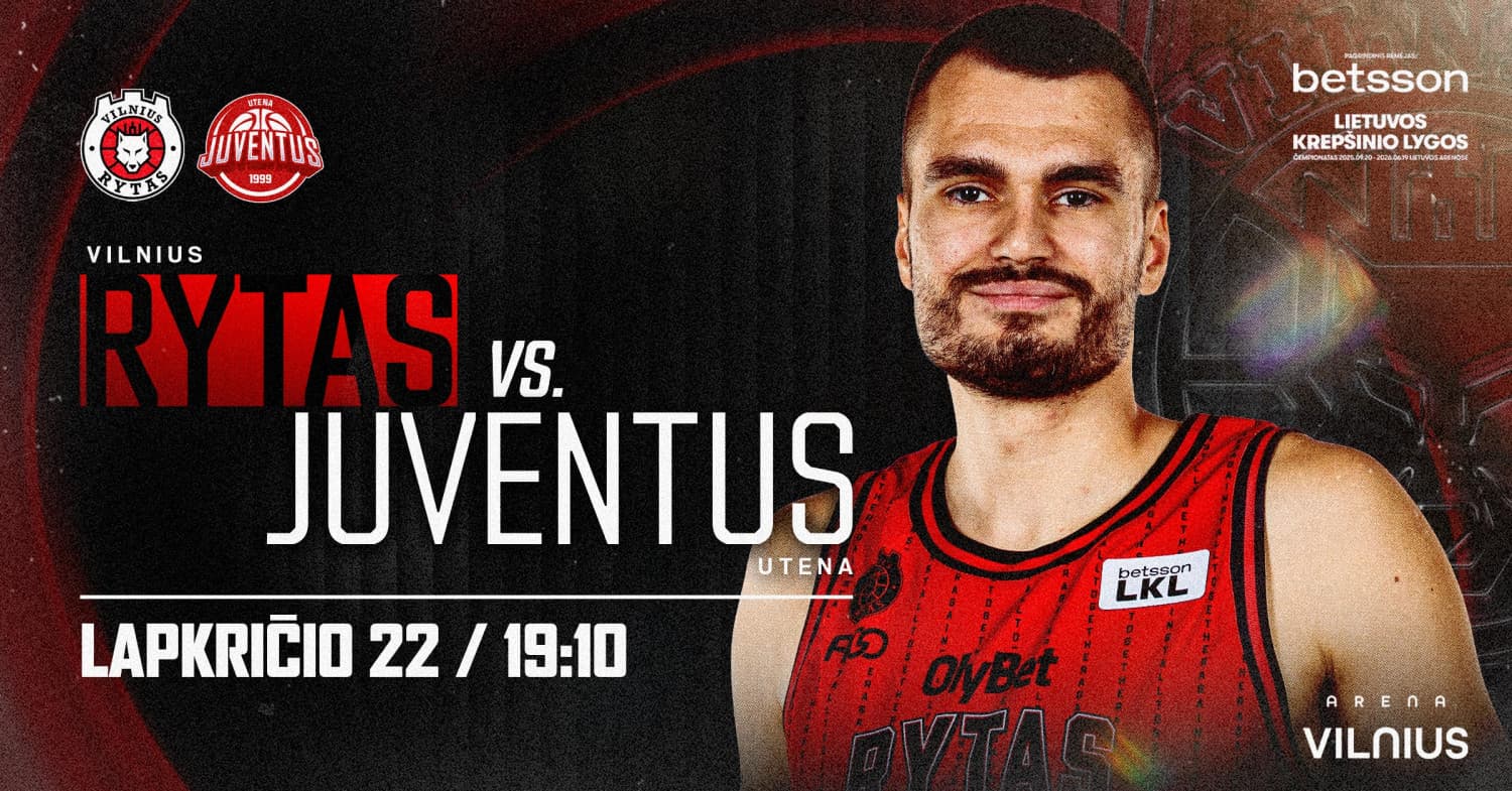 LKL: Vilniaus "Rytas" - Utenos "Juventus"