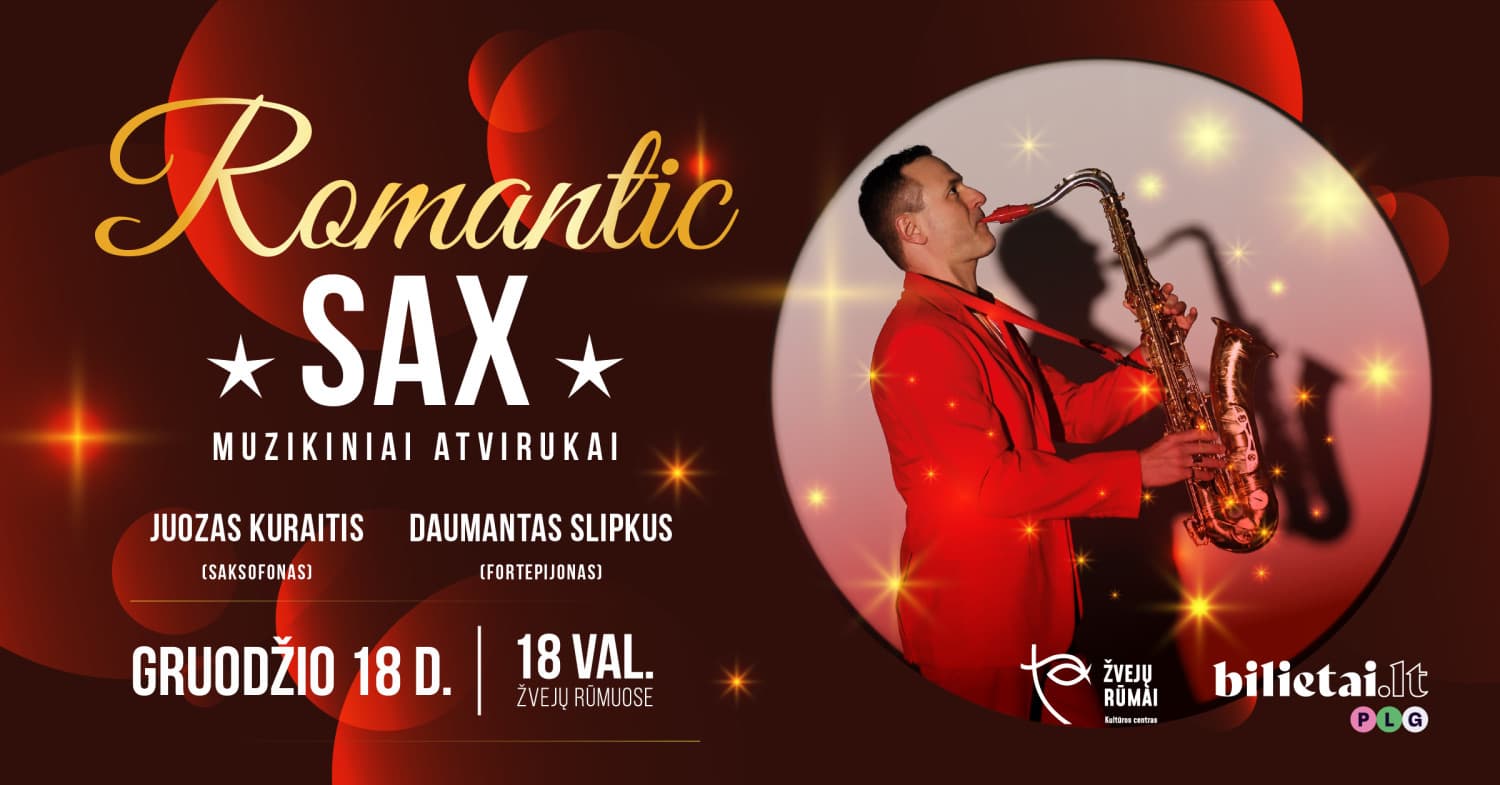 Šventinis koncertas "ROMANTIC SAX: MUZIKINIAI ATVIRUKAI"