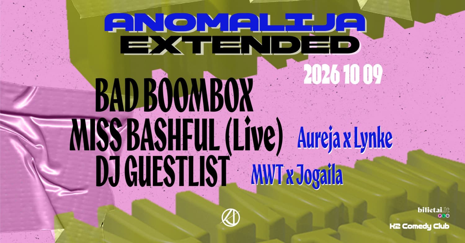 ANOMALIJA EXTENDED | Bad Boombox, Miss Bashful (Live), DJ Guestlist