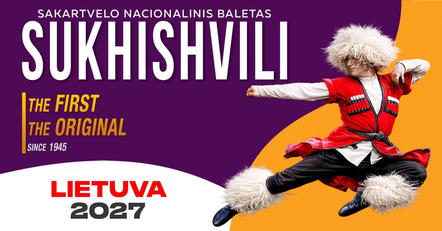 Sakartvelo nacionalinis baletas "Sukhishvili" | VILNIUS