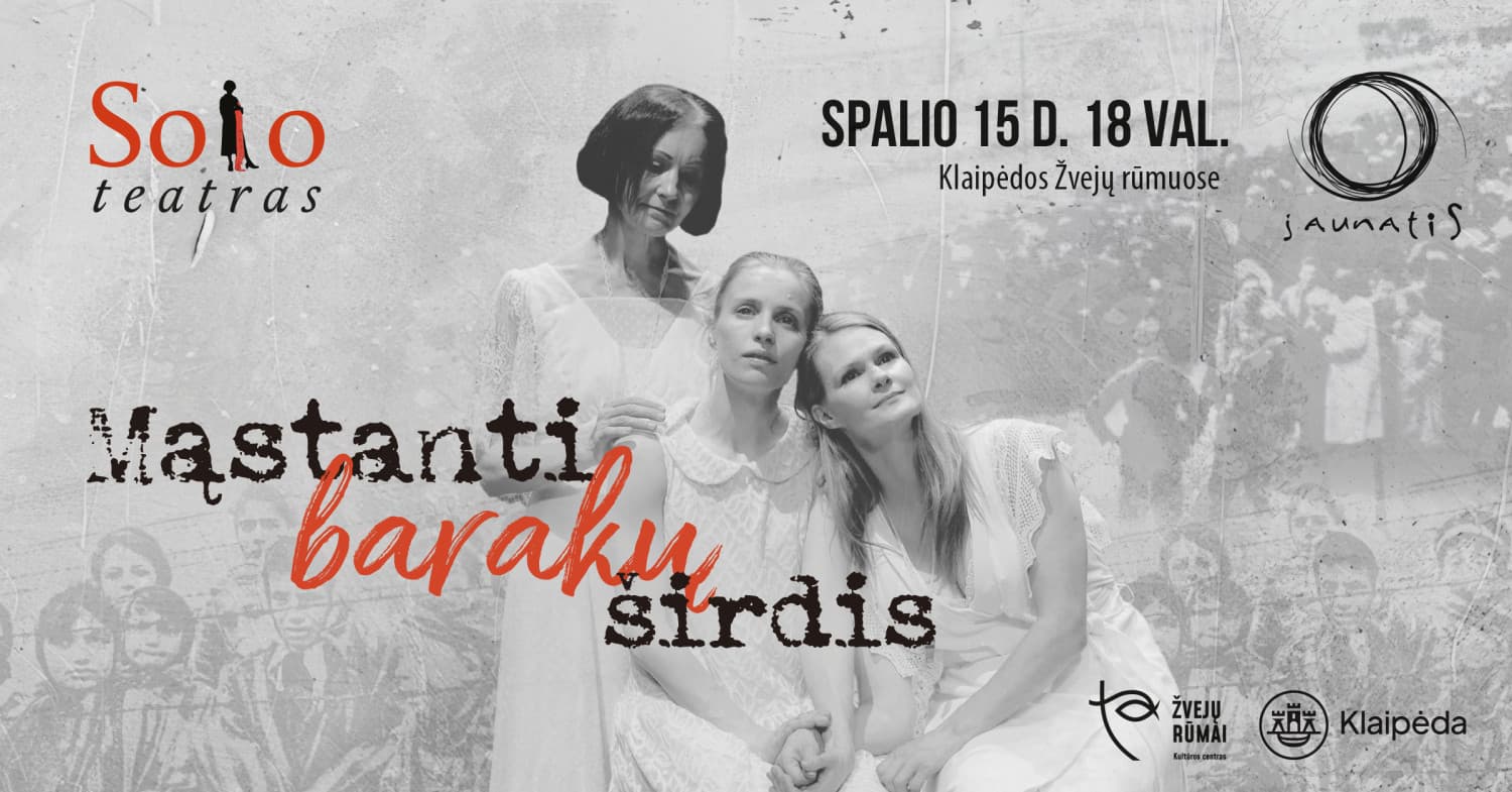 SOLO TEATRAS "MĄSTANTI BARAKŲ ŠIRDIS"