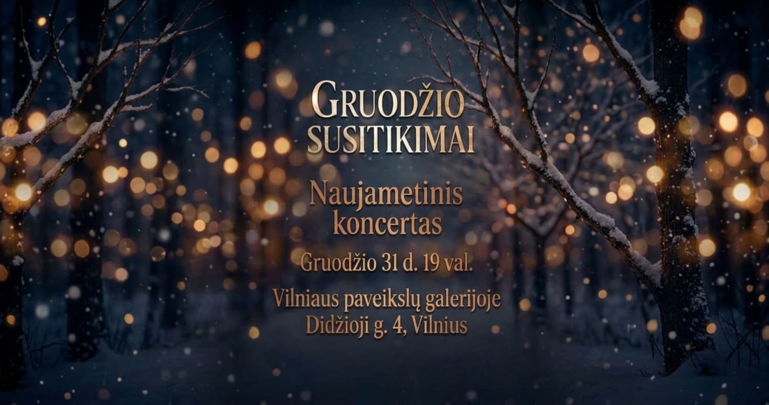 GRUODŽIO SUSITIKIMAI