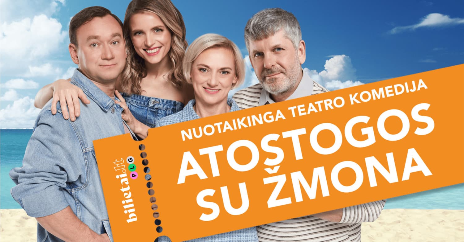 TEATRO KOMEDIJA | ATOSTOGOS SU ŽMONA | Klaipėda
