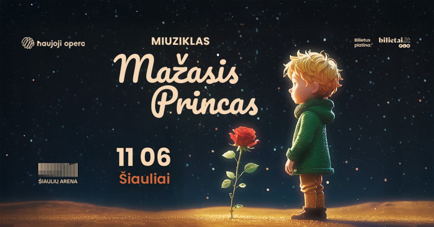 (Šiauliai) Miuziklas MAŽASIS PRINCAS