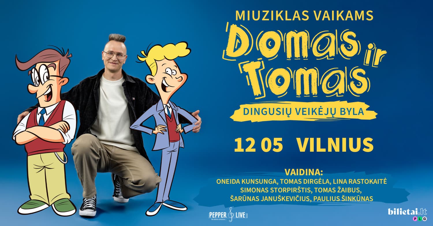 Domas ir Tomas: dingusių veikėjų byla | Vilnius