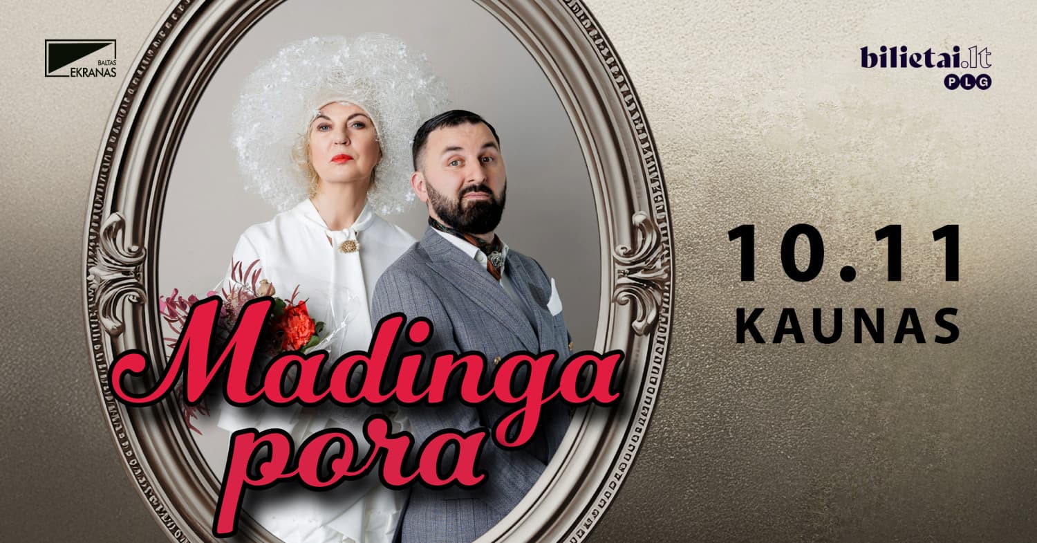NIJOLĖ NARMONTAITĖ IR ARNAS ŠVILPAUSKAS "MADINGA PORA" | Kaunas