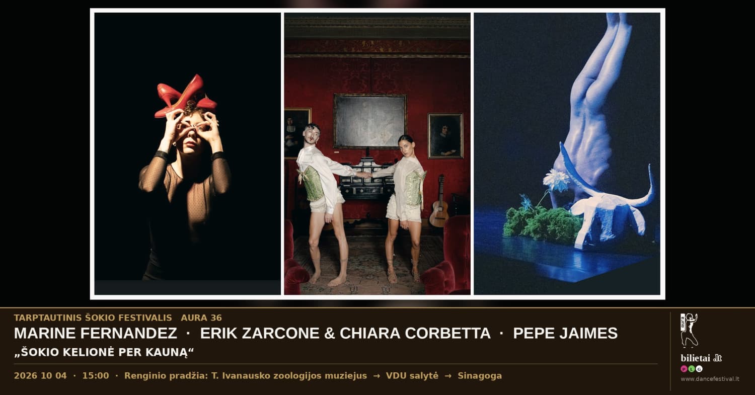 Tarptautinis šokio festivalis AURA 36 | "ŠOKANTI EKSKURSIJA KAUNO GATVĖMIS"