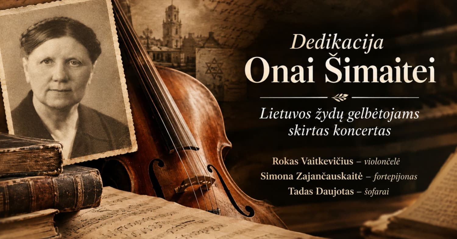 Dedikacija Onai Šimaitei: Lietuvos žydų gelbėtojams skirtas koncertas