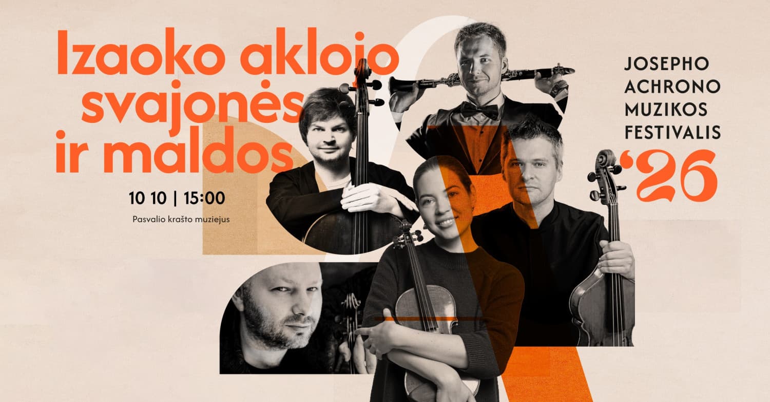 Izaoko aklojo svajonės ir maldos: Boris Brovtsyn, Monika Urbonaitė, Jurgis Juozapaitis, Gleb Pyšniak, Vytautas Giedraitis