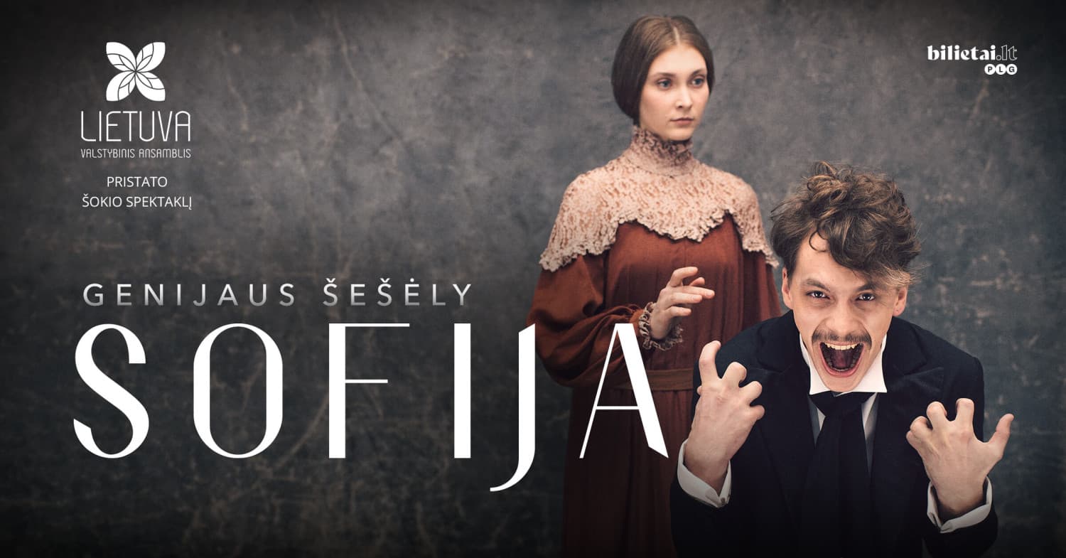 (Panevėžys) Šokio spektaklis "Sofija" | Genijaus šešėly