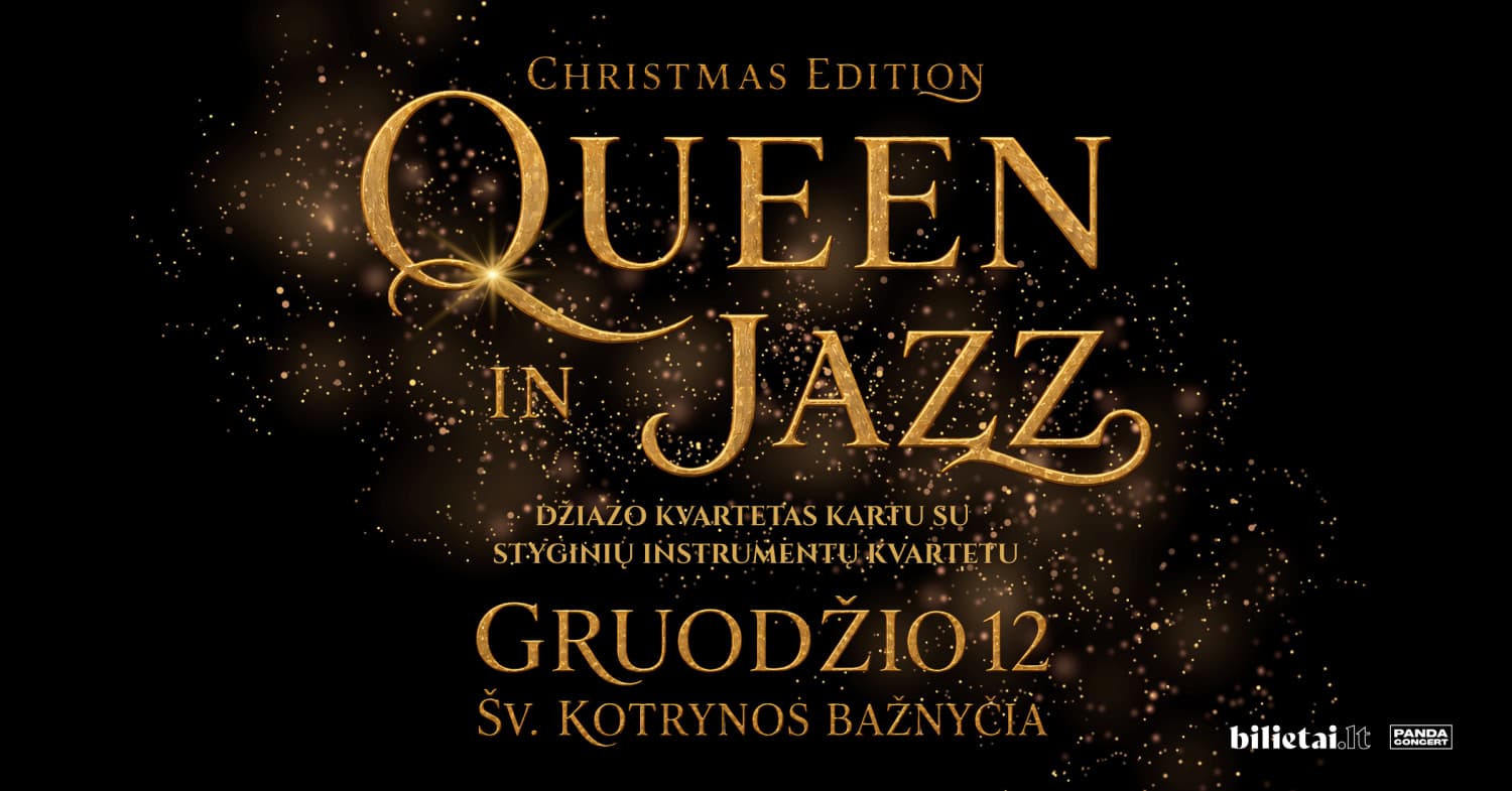 QUEEN in Jazz džiazo kvartetas kartu su styginių instrumentų kvartetu | Kalėdinis koncertas