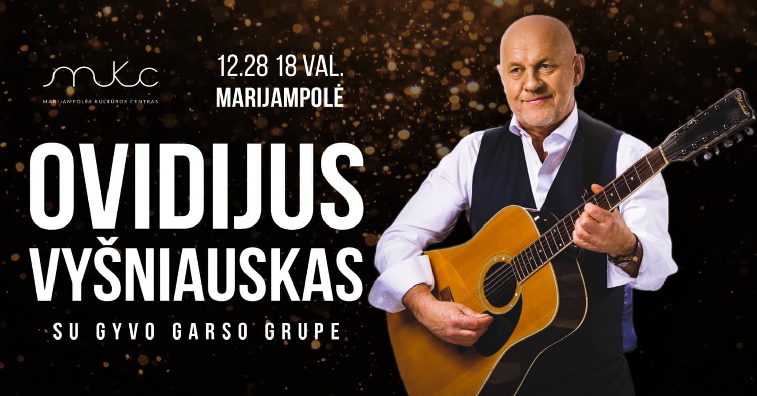 Šventinis Ovidijaus Vyšniausko ir gyvo garso grupės koncertas