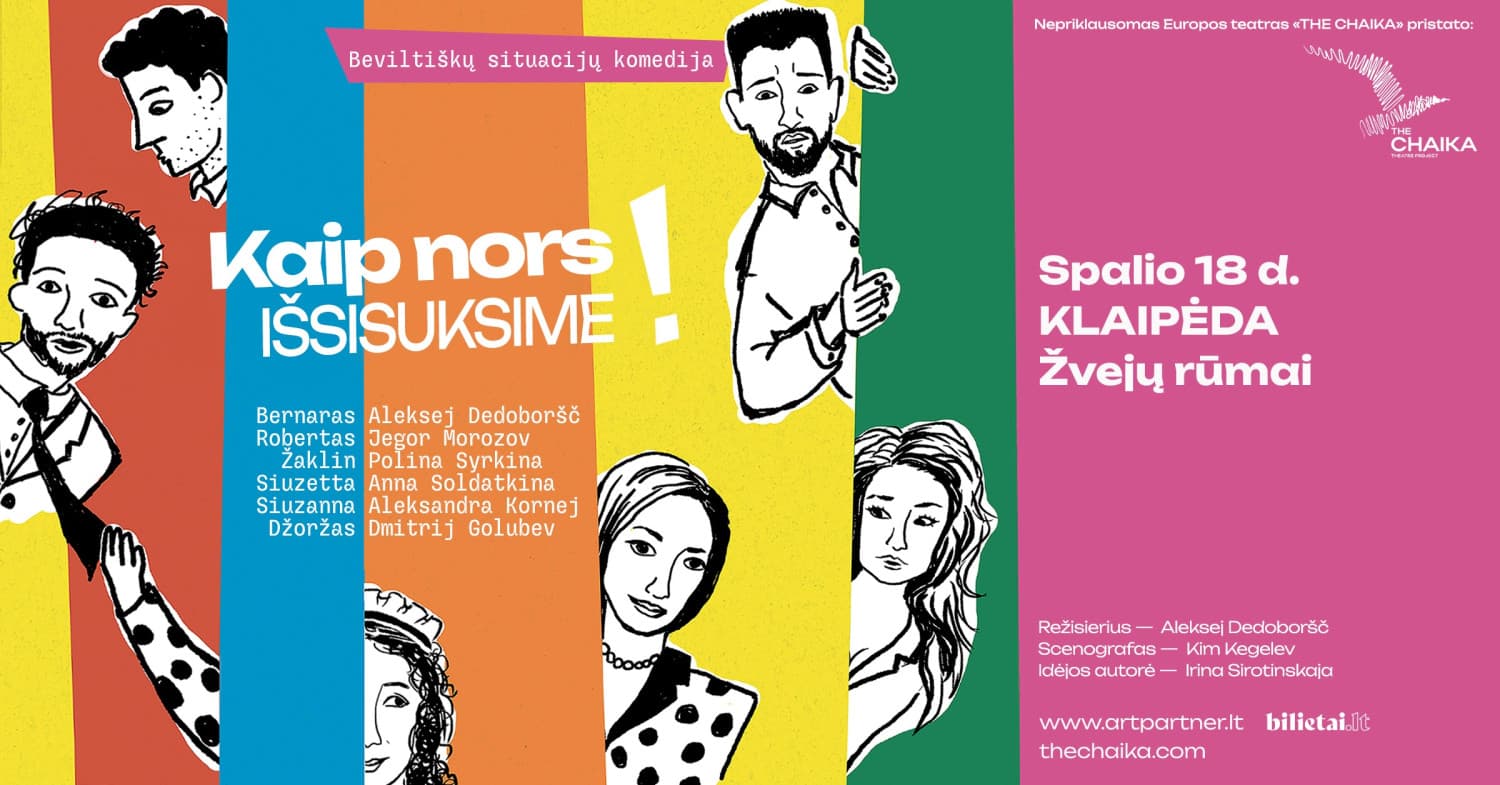 (Klaipėda) Teatrinė komedija "KAIP NORS IŠSISUKSIME!"