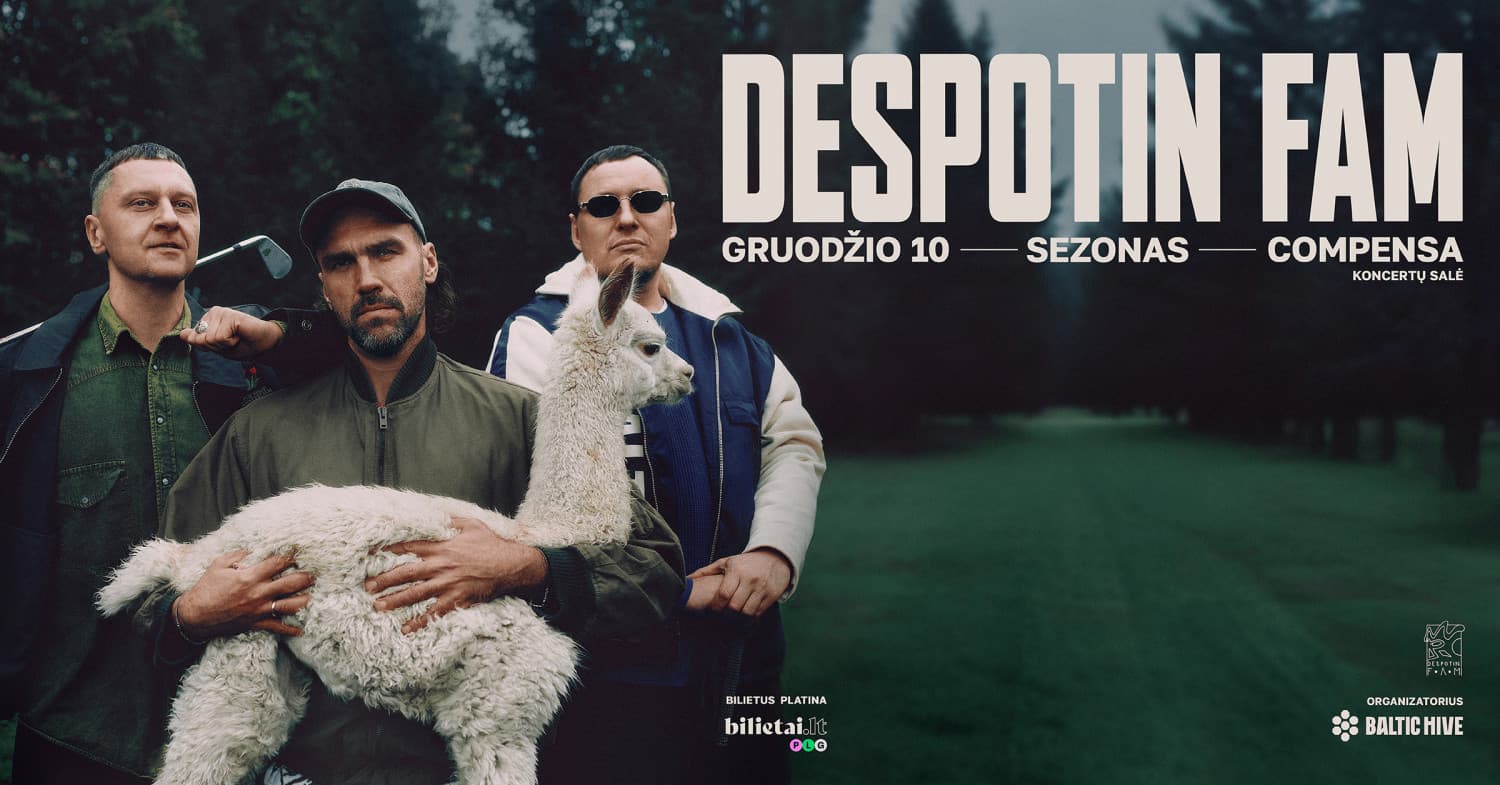 DESPOTIN FAM: SEZONAS | Compensa koncertų salė