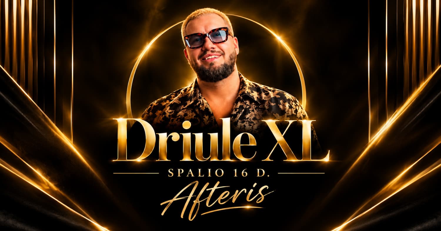 Driule XL / Panevėžys / 10-16