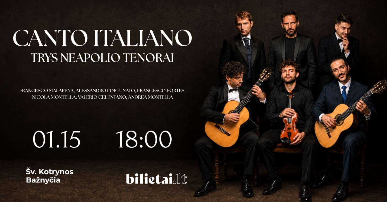 Canto Italiano. Trys Neapolio tenorai. | VILNIUS