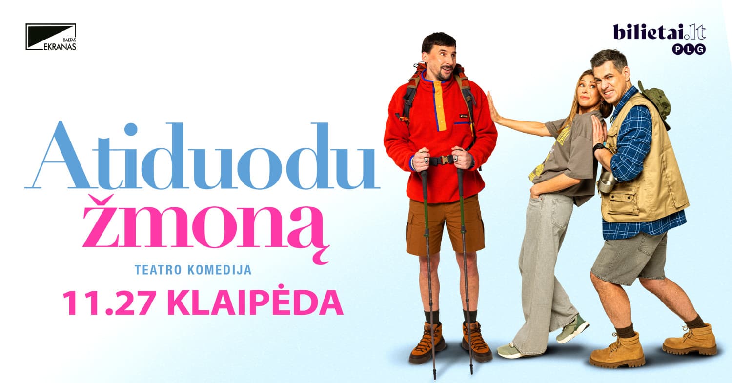 (Klaipėda) PREMJERA "ATIDUODU ŽMONĄ"