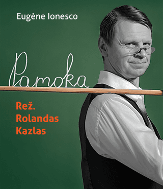 PAMOKA. E.Ionesco (rež. R.Kazlas) / MARIJAMPOLĖ