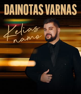 DAINOTAS VARNAS su grupe. Koncertinis turas ,,Kelias namo” /