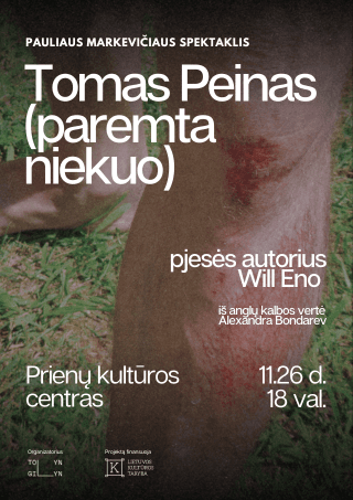 Spektaklis „Tomas Peinas (paremta niekuo)”