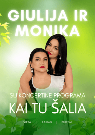 Giulija ir Monika su koncertine programa Kai tu šalia