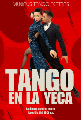 Vilniaus tango teatras – TANGO EN LA YECA
