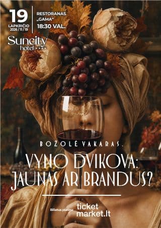 Božolė vakaras. Vyno dvikova: JAUNAS ar BRANDUS? I Degustacijos