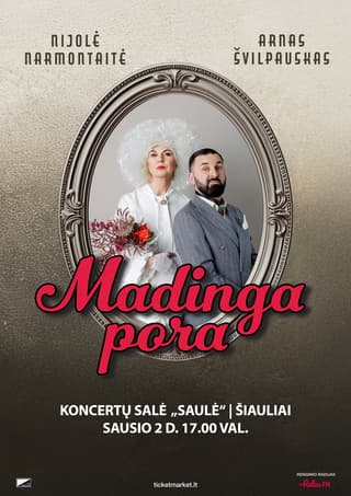 NIJOLĖ NARMONTAITĖ IR ARNAS ŠVILPAUSKAS „MADINGA PORA“