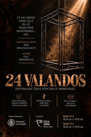 Vertikalaus šokio spektaklis – monologas 24 VALANDOS