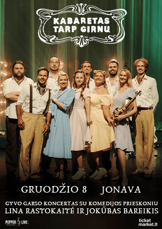 Kabaretas tarp girnų / Jonava