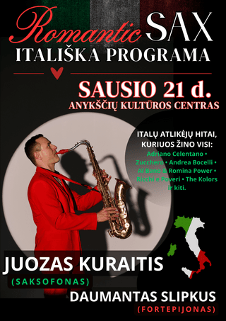 „ROMANTIC SAX“ – ITALIŠKA PROGRAMA. JUOZAS KURAITIS (saksofonas) /