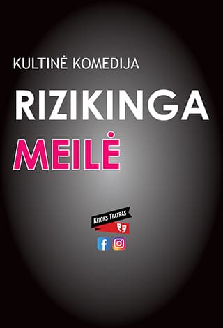 NEĮVYKS. Komedija Rizikinga meilė