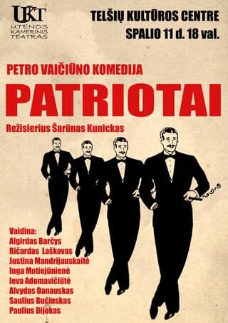 Utenos Kamerinio teatro spektaklis. Petras Vaičiūnas “PATRIOTAI”