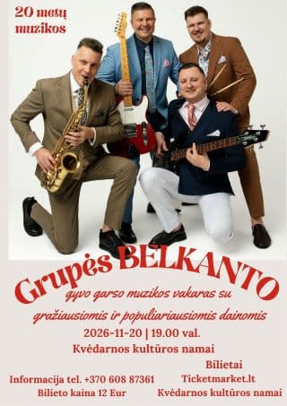 Grupės Belkanto gyvo garso muzikinis vakaras