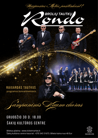 Brolių Tautkų „Rondo“ ir „Šampaninis Kauno choras“