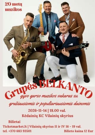 Grupės Belkanto gyvo garso muzikinis vakaras