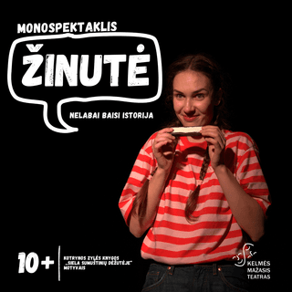 ŽINUTĖ, NELABAI BAISI ISTORIJA