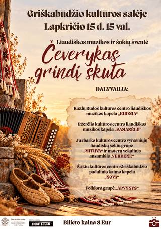 Liaudiškos muzikos ir šokių šventė Čeverykas grindį suka